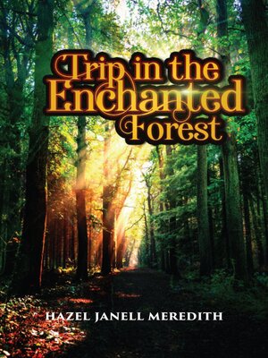 cover image of Trip in the Enchanted Forest